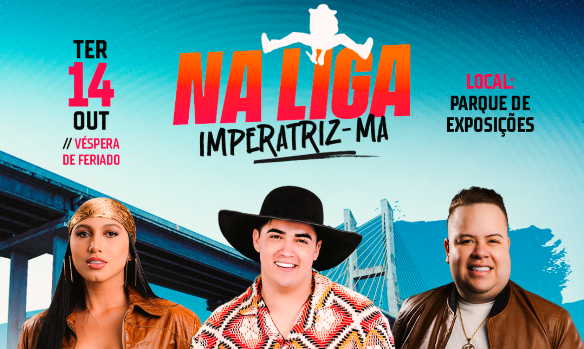 Evento Na Liga reúne Natanzinho Lima, Rey Vaqueiro e Fernandinha em Imperatriz